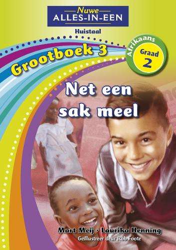 Nuwe alles-in-een: Net een sak meel : Grootboek 3 : Graad 2 - BIGBOOK-GR2
