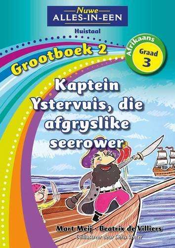 Nuwe alles-in-een: Kaptein Ystervuis die afgryslike seerower : Groot - NOAUTHOR