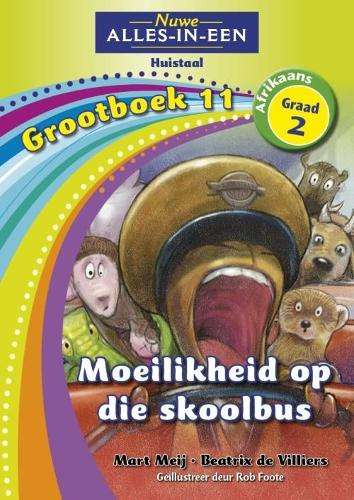 Nuwe alles-in-een: Moeilikheid op die skoolbus : Grootboek 11 : Graa - NOAUTHOR