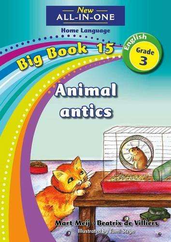 New all-in-one: Animal antics : Big book 15 : Grade 3 - NOAUTHOR