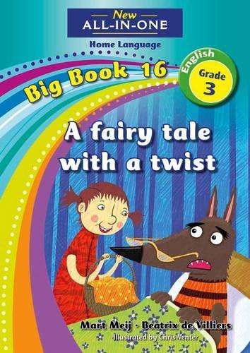 New all-in-one: A fairy tale with a twist : Big book 16 : Grade 3 - NOAUTHOR