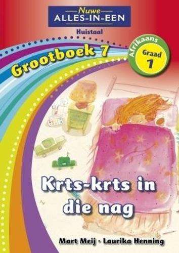 Alles-in-een: Krts-krts in die nag : Grootboek 7 : Grade 1 - NOAUTHOR