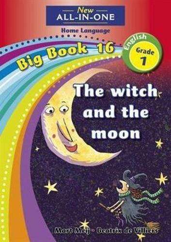 All-in-one: The witch and the moon : Big book 15 : Grade 1 - BIGBOOK-GR1