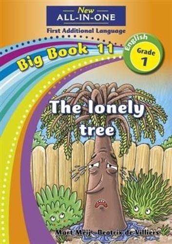 All-in-one: The lonely tree : Big book 11 : Grade 1 - NOAUTHOR