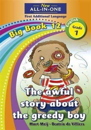 All-in-one: The awful story of the greedy boy : Big book 12 : Grade  - NOAUTHOR
