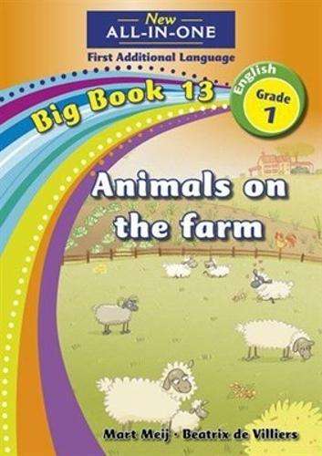 All-in-one: Animals on the farm : Big book 13 : Grade 1 - NOAUTHOR