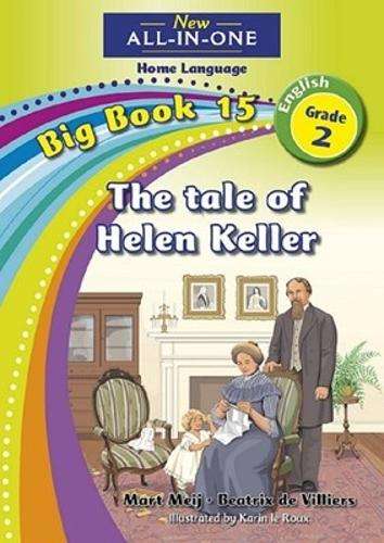 All-in-one: The tale of Helen Keller : Big book 14 : Grade 2 - NOAUTHOR