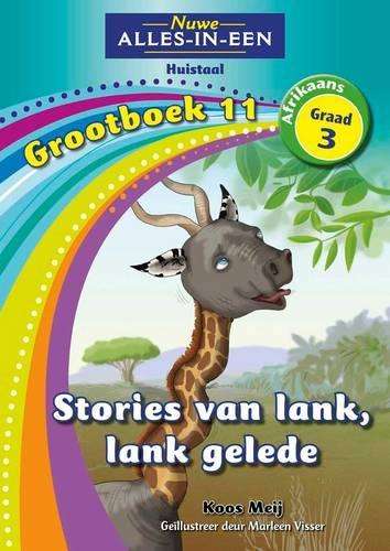 Nuwe alles-in-een: Stories van lank lank gelede : Grootboek 11 : Gra