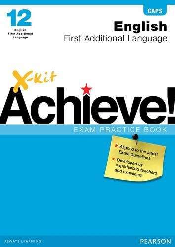 X-Kit Achieve! English First Additional Language : Grade 12 : Exam P - ENG-GR12