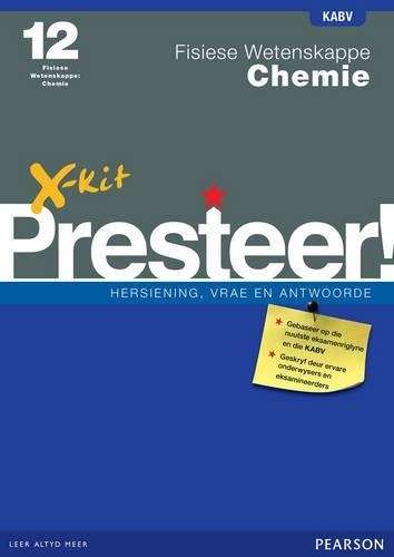 X-Kit Presteer! Fisiese Wetenskappe: Chemie : Graad 12 : Studiegids - XKIT
