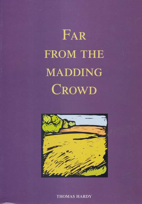 FAR FROM THE MADDING CROWD FAL NOVEL - HARDY,T