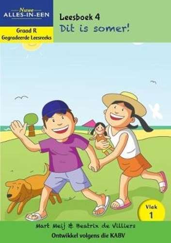 Nuwe alles-in-een: Dit is Somer!: Vlak 1: Leesboek 4: Graad R - Mart Meij