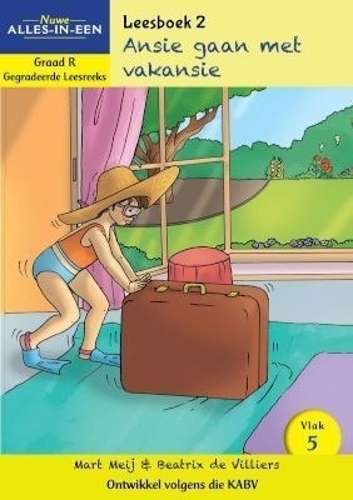 Nuwe Alles-In-Een: Ansie gaan met vakansie : Vlak 5: Leesboek 2 : Gr - BESTBOOKS-ALLESINEEN