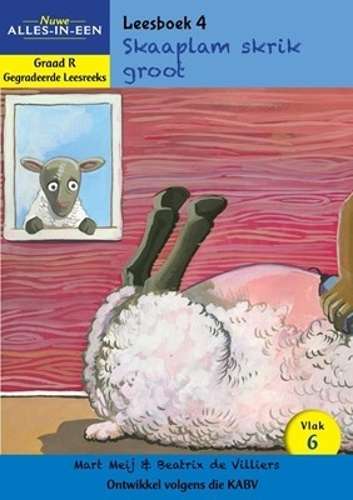 Nuwe Alles-In-Een: Skaaplam skrik groot  : Vlak 6: Leesboek 4 : Graa - NOAUTHOR