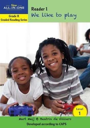New all-in-one: We like to play : Level 1: Reader 1 : Grade R - BESTBOOKS-GRADEDREAD