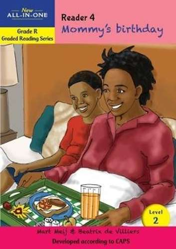 New all-in-one: Mommy's birthday : Level 2: Reader 4 : Grade R - BESTBOOKS-ALLINONE