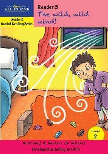 New all-in-one: The wild wild wind! : Level 2: Reader 5 : Grade R - BESTBOOKS-GRADEDREAD