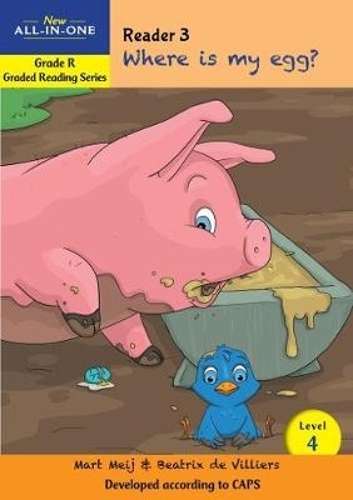 New all-in-one: Where is my egg : Level 4: Reader 3 : Grade R - BESTBOOKS-GRADEDREAD