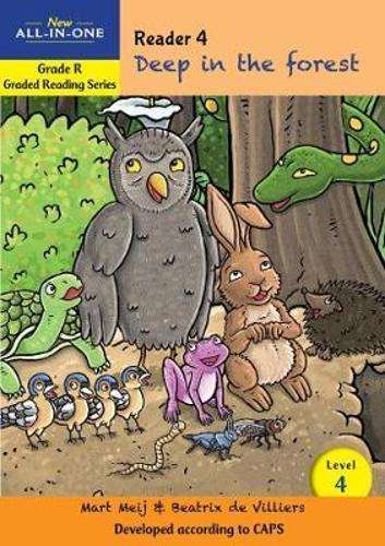 New all-in-one: Deep in the forest : Level 4: Reader 4 : Grade R - BESTBOOKS-GRADEDREAD