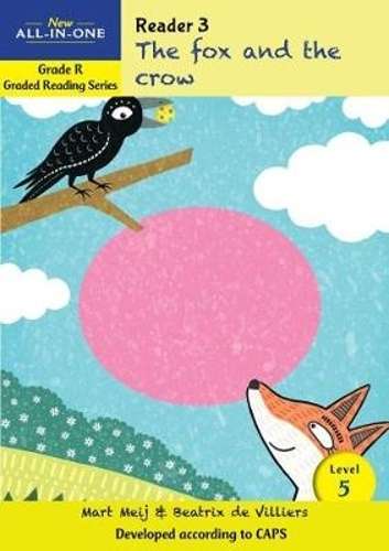 New all-in-one: The fox and the crow : Level 5: Reader 3 : Grade R - BESTBOOKS-GRADEDREAD