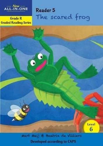 New all-in-one: The scared frog : Level 6: Reader 5 : Grade R - BESTBOOKS-GRADEDREAD