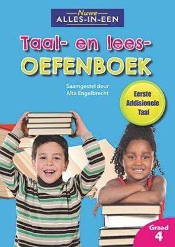 Nuwe alles-in-een: Taal en leesoefenboek vir eerste addisionele taal - AFR-GR4