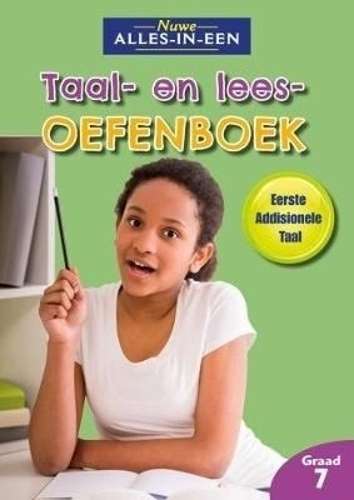 Nuwe alles-in-een: Taal en leesoefenboek vir eerste addisionele taal - AFR-GR7