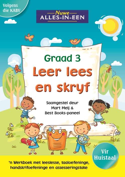 Nuwe alles-in-een se leer lees en skryf vir graad 3 : Graad 3 - AFR-GR3
