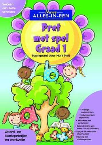 Nuwe Alles-In-Een: Pret met spel : Graad 1 - AFR-GR1