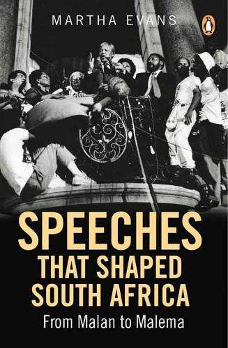 Speeches that shaped South Africa - EVANS,M