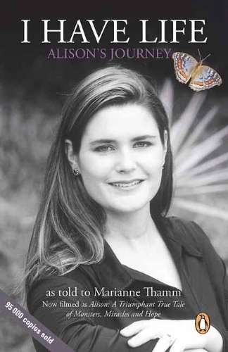 I have life: Alison's journey - BOTHA,A