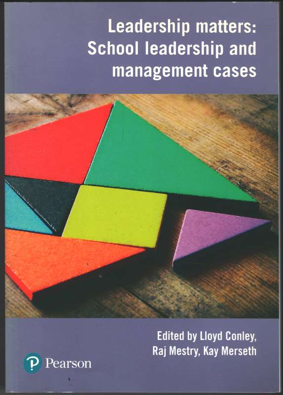 Leadership Matters: School leadership and management cases - CONLEY