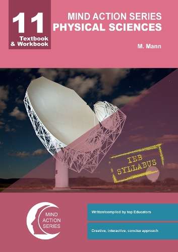 Mind Action Series Physical Science Grade 11 IEB Textbook & Workbook - M. Mann