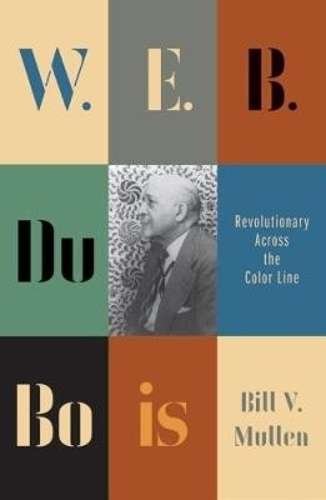 W.E.B. Du Bois - Bill V. Mullen
