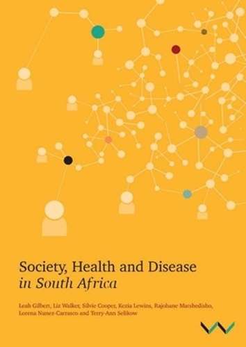 Society health and disease in South Africa - GILBERT,L