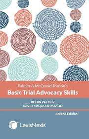 BASIC TRIAL ADVOCACY SKILLS 2ND ED - PALMER,R