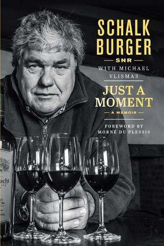 Just A Moment: A Memoir - SR. Schalk Burger