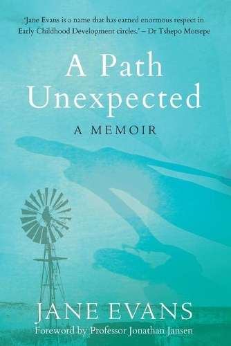 Path Unexpected, A: A Memoir - Jane Evans