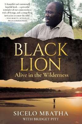 Black Lion: Alive in the Wilderness - Sicelo Mbatha