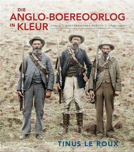 \Anglo-Boereoorlog in Kleur: Volume 1 - By (author)"