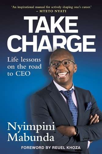 Take Charge: Life Lessons on the Road to CEO - Nyimpini Mabunda