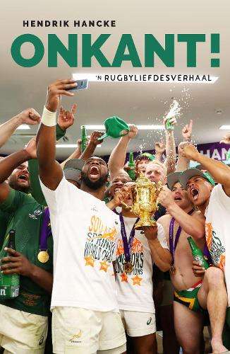 Onkant!: 'n Rugbyliefdesverhaal - Hendrik Hancke