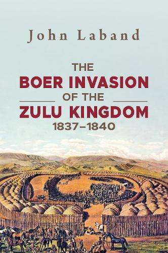 \Boer Invasion of the Zulu Kingdom 1837-1840 - N"