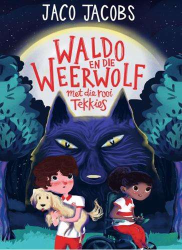 Waldo en die Weerwolf met die Rooi Tekkies - Jaco Jacobs