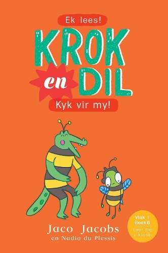 Krok en Dil Vlak 1 Boek 6: Kyk vir My - Jaco Jacobs