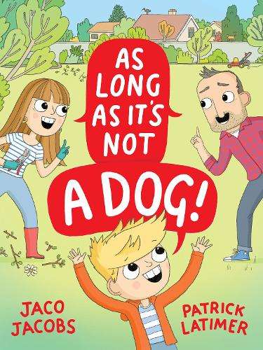 As long as it's not a dog - Jaco Jacobs