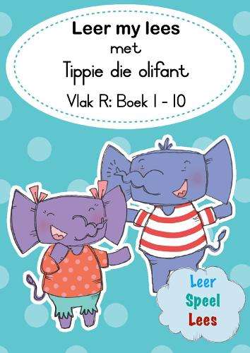 Leer my lees met Tippie die olifant (Vlak R Boek 1-10) - JosÃ© Palmer