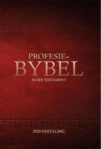 Profesie-Bybel: Nuwe Testament, 2020-vertaling - Die Bybelgenootskap van Suid
