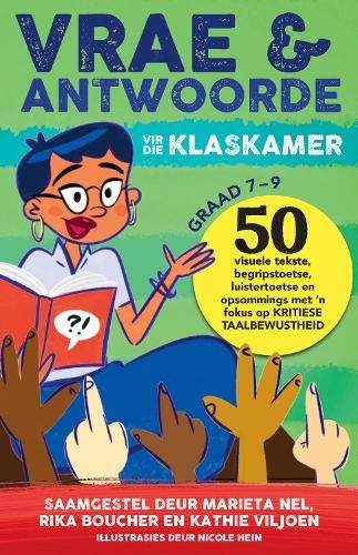 Vrae en antwoorde vir die klaskamer Graad 7-9 - Marieta Nel