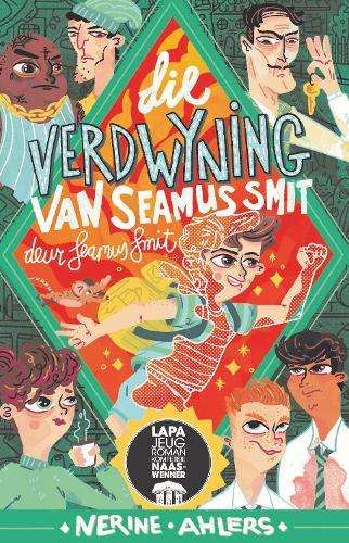 Die verdwyning van Seamus Smit deur Seamus Smit (jeugromankompetisie - Nerine Ahlers